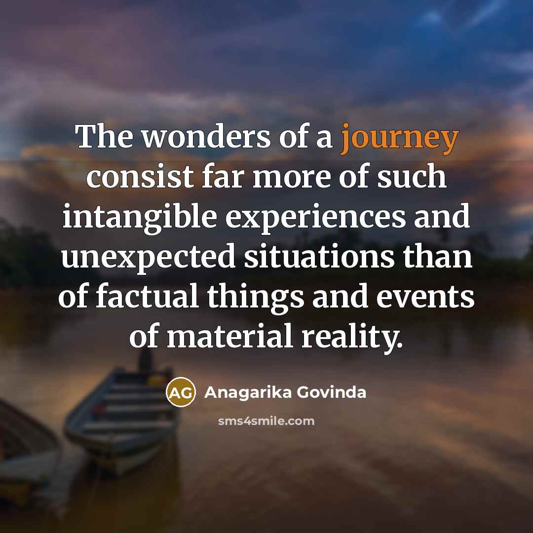 “The wonders of a journey consist far more of such…” quote by Anagarika Govinda
