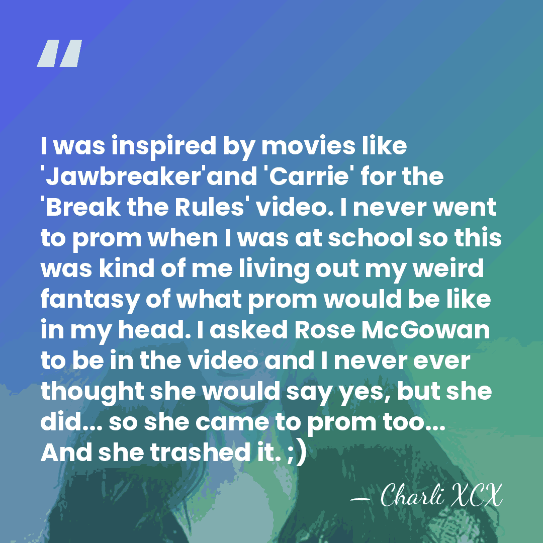 I was inspired by movies like 'Jawbreaker'and 'Carrie' for the 'Break the&hellip; - Charli XCX