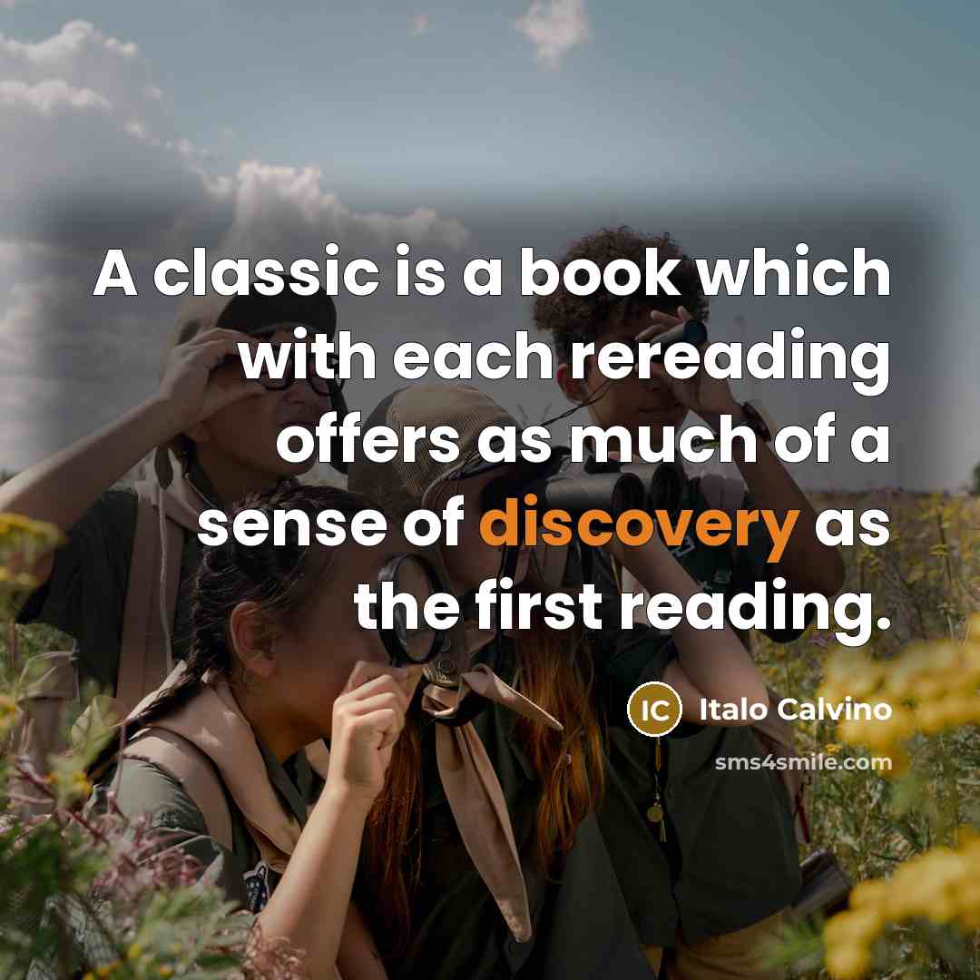 “A classic is a book which with each rereading offers…” quote by Italo Calvino