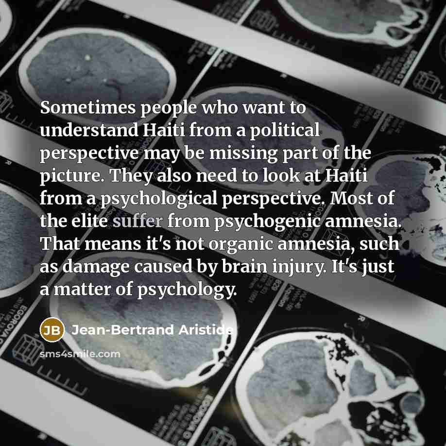 “Sometimes people who want to understand Haiti from a political…” quote by Jean-Bertrand Aristide