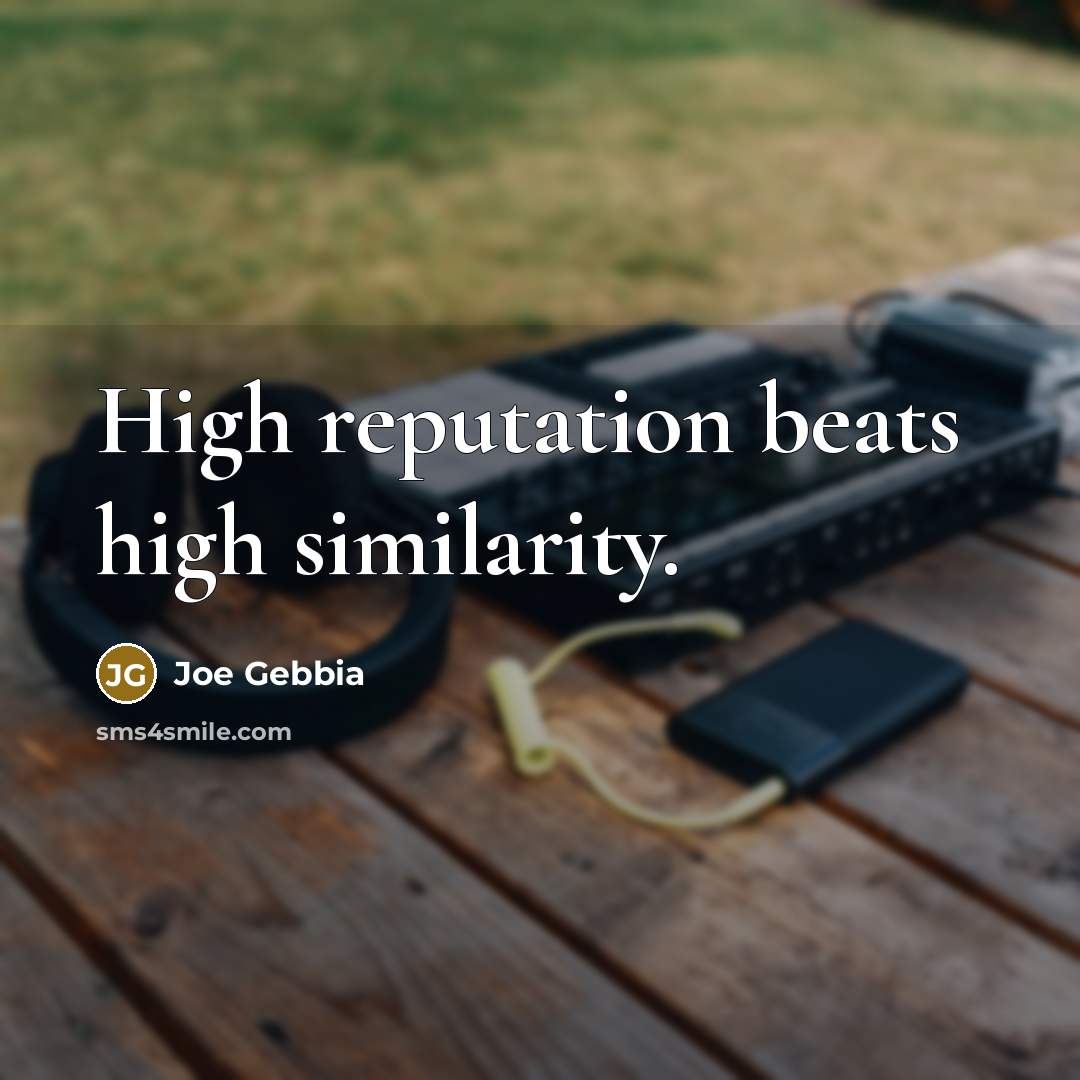 “High reputation beats high similarity.…” quote by Joe Gebbia