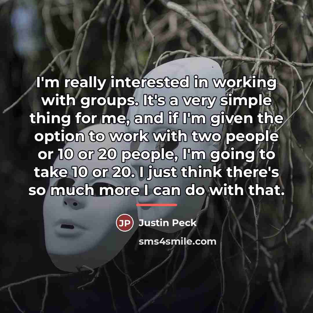 “I'm really interested in working with groups. It's a very…” quote by Justin Peck