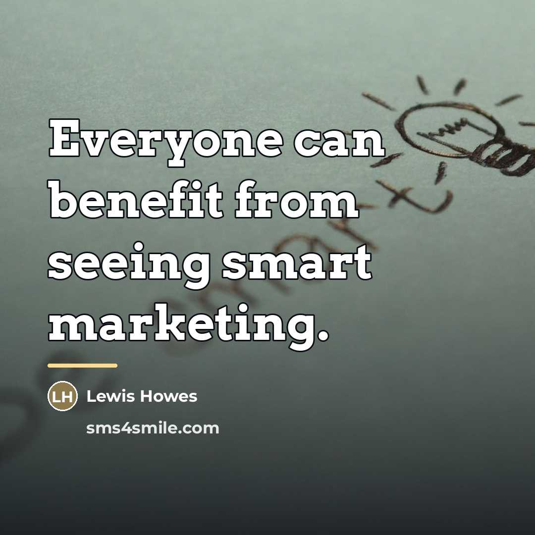 “Everyone can benefit from seeing smart marketing.…” quote by Lewis Howes