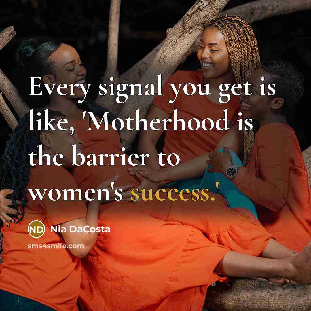 “Every signal you get is like, 'Motherhood is the barrier…” quote by Nia DaCosta