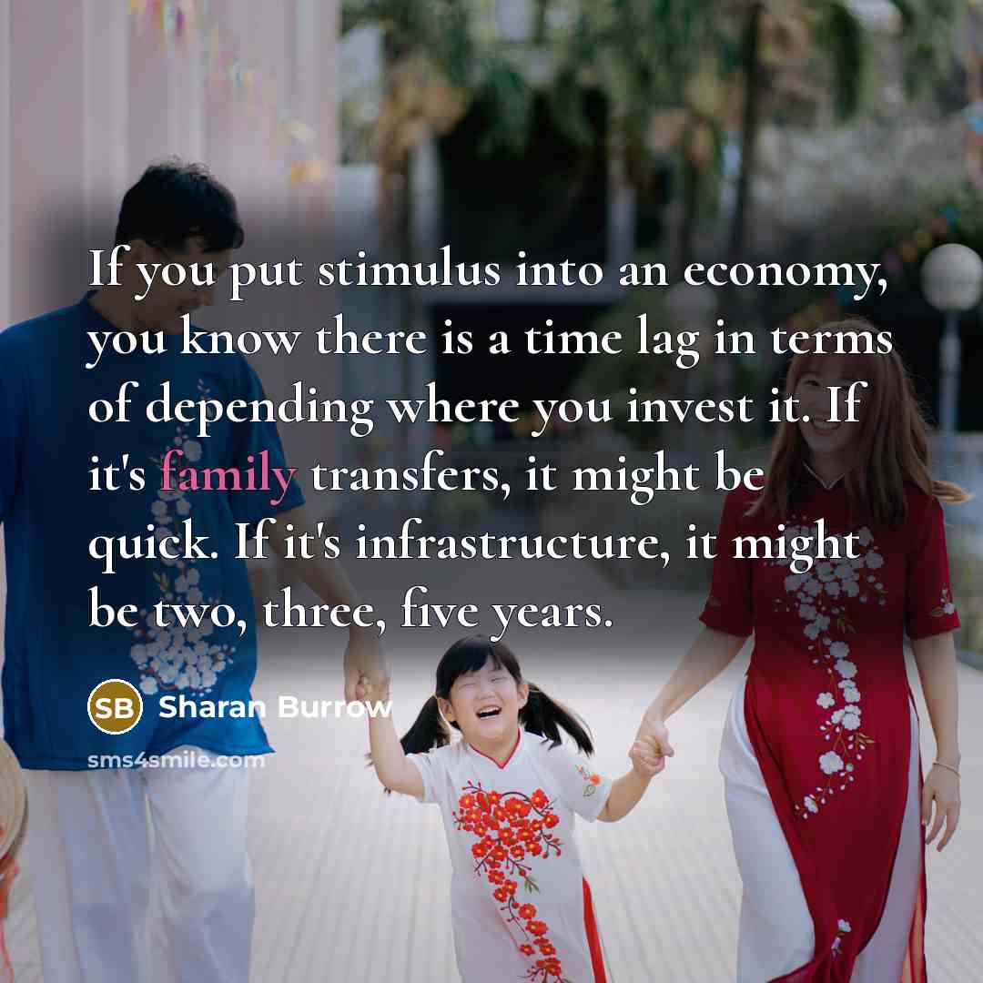 “If you put stimulus into an economy, you know there…” quote by Sharan Burrow
