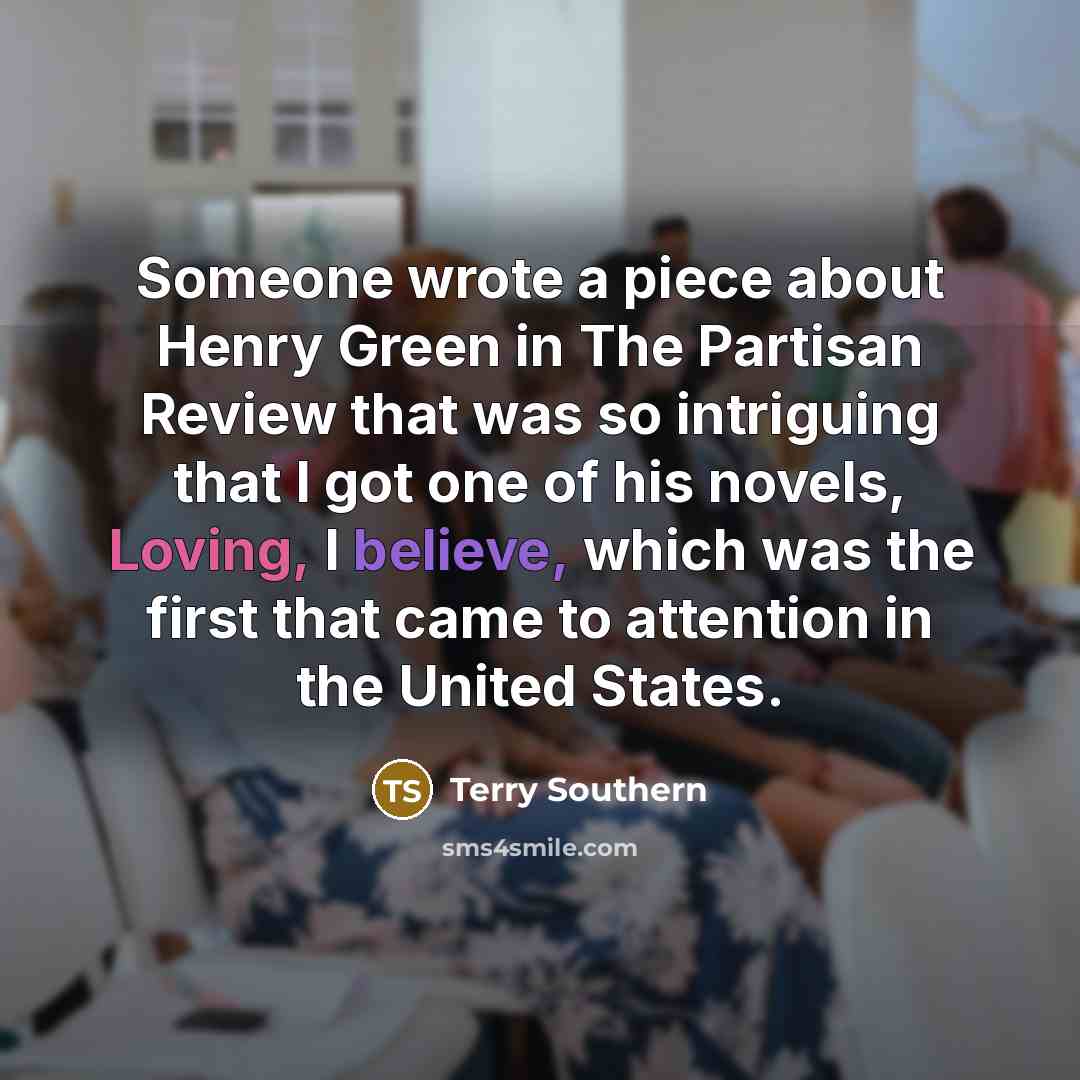 “Someone wrote a piece about Henry Green in The Partisan…” quote by Terry Southern