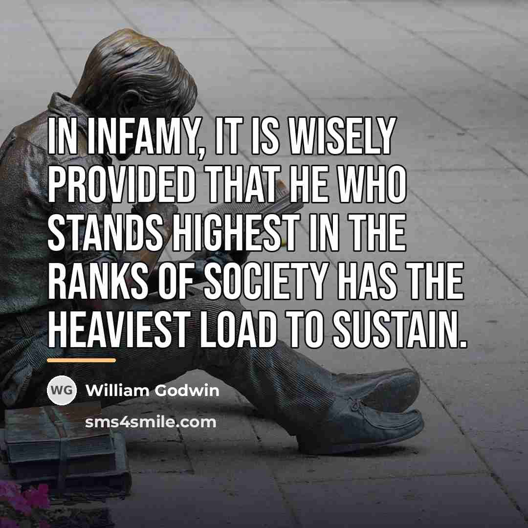 “In infamy, it is wisely provided that he who stands…” quote by William Godwin