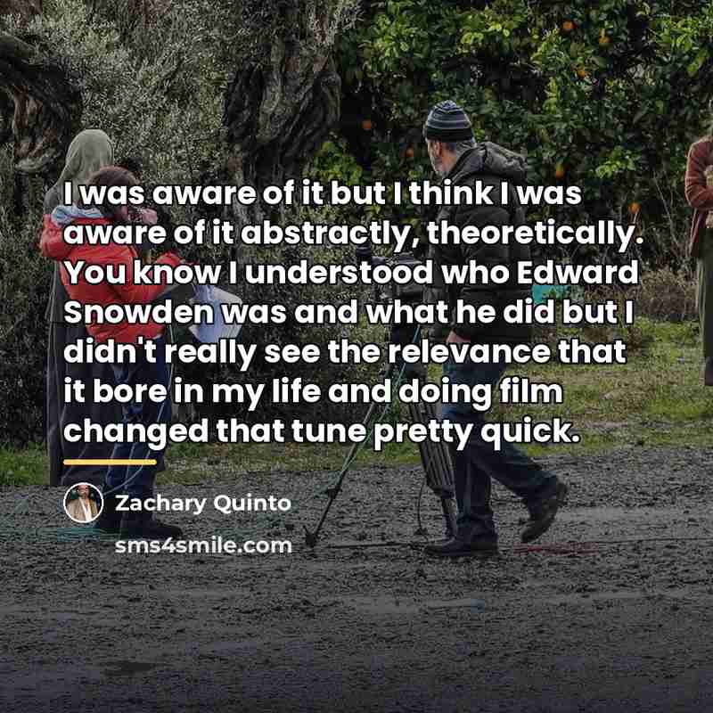 “I was aware of it but I think I was…” quote by Zachary Quinto