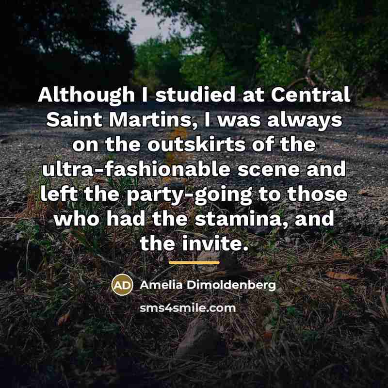 “Although I studied at Central Saint Martins, I was always…” quote by Amelia Dimoldenberg