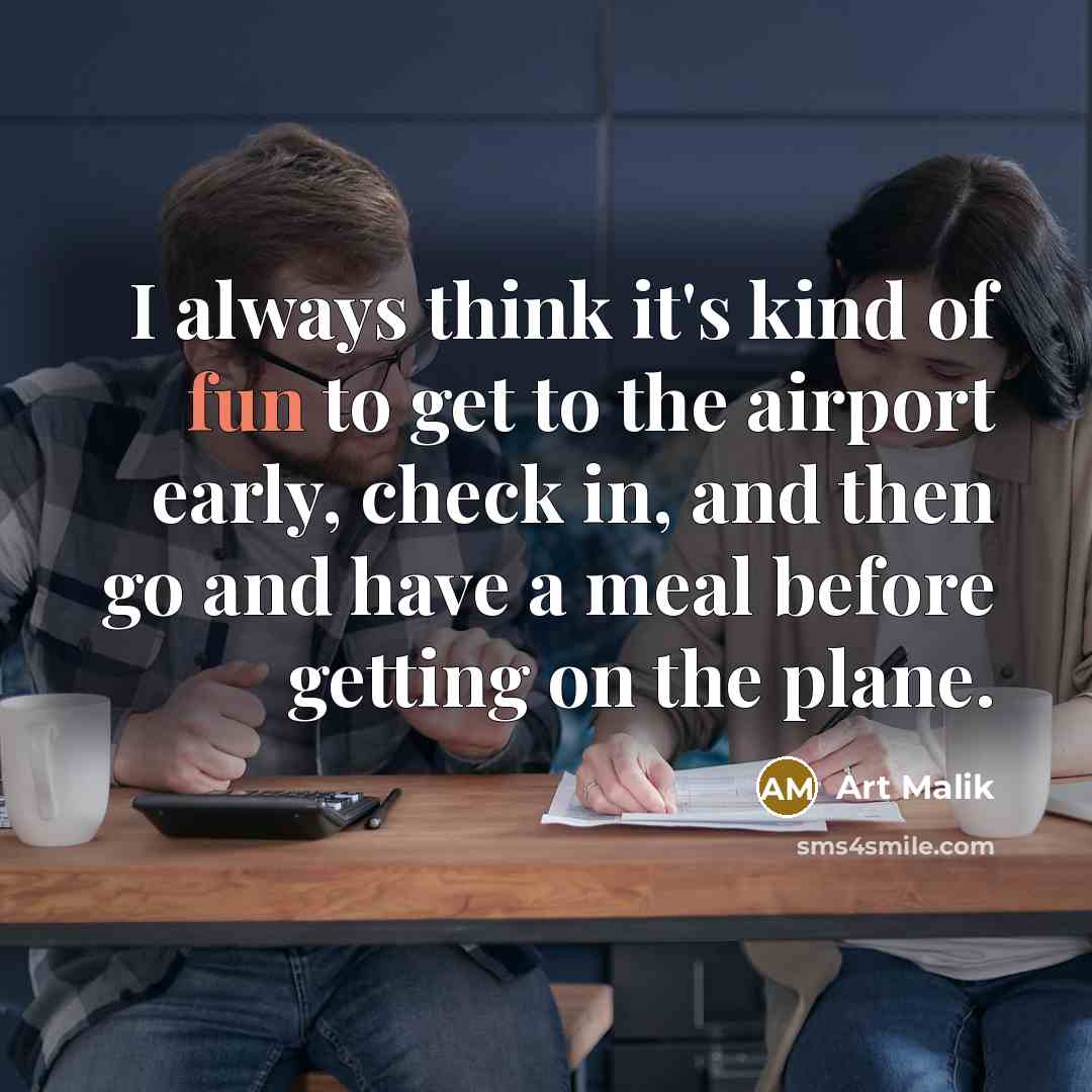“I always think it's kind of fun to get to…” quote by Art Malik