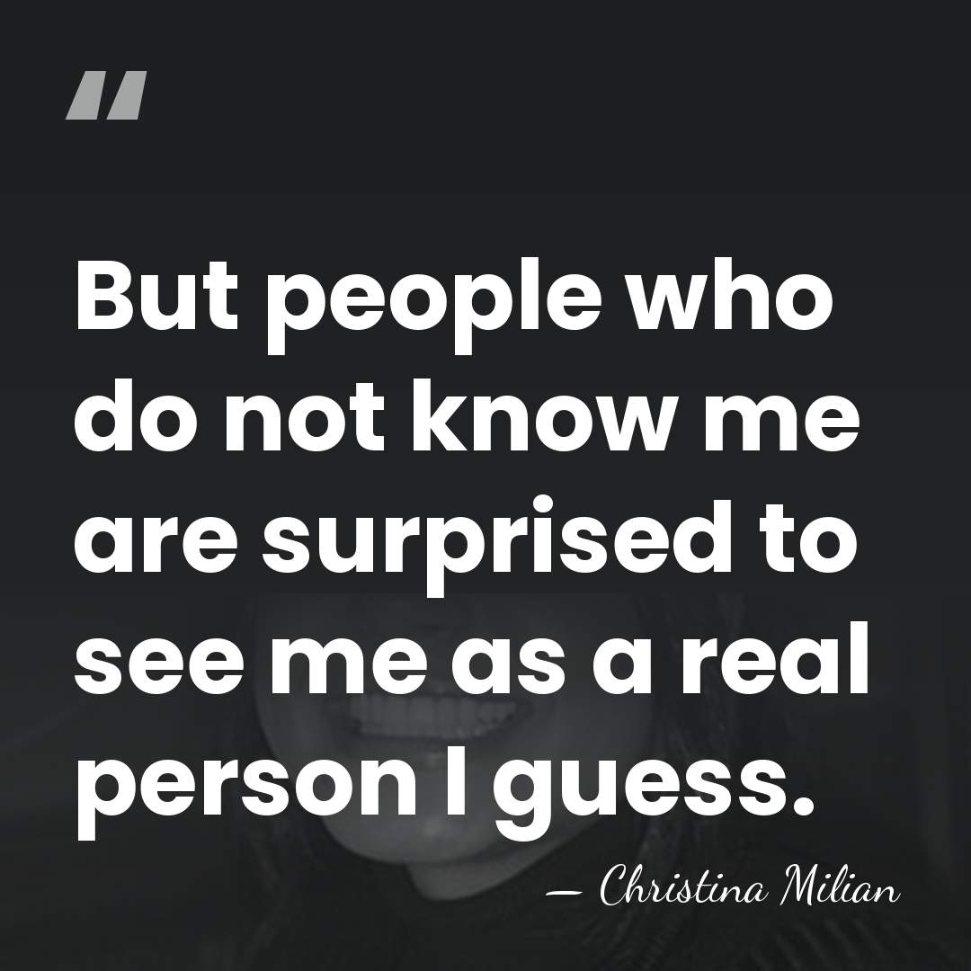 But people who do not know me are surprised to see me&hellip; - Christina Milian