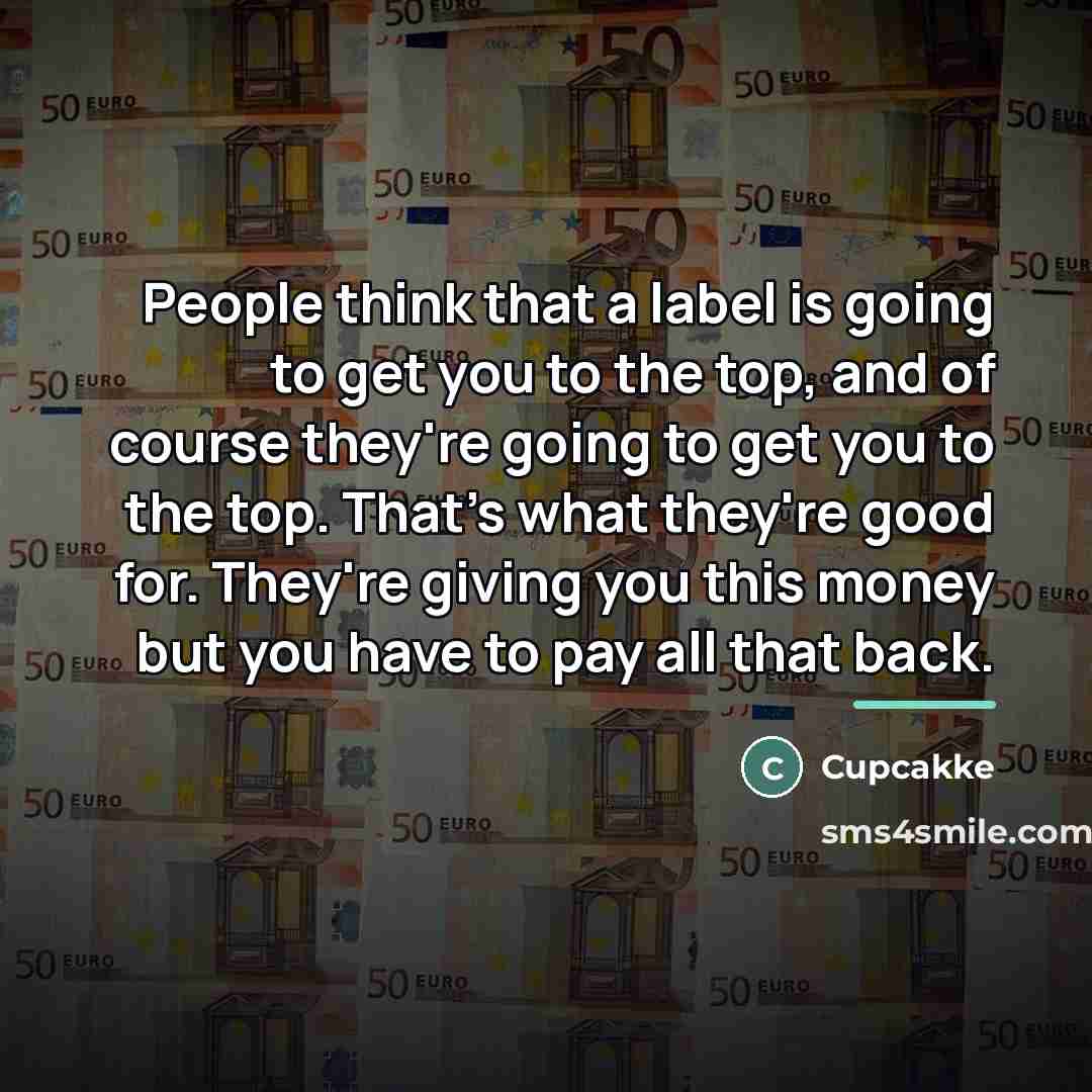 “People think that a label is going to get you…” quote by Cupcakke