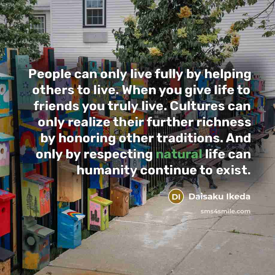 “People can only live fully by helping others to live.…” quote by Daisaku Ikeda