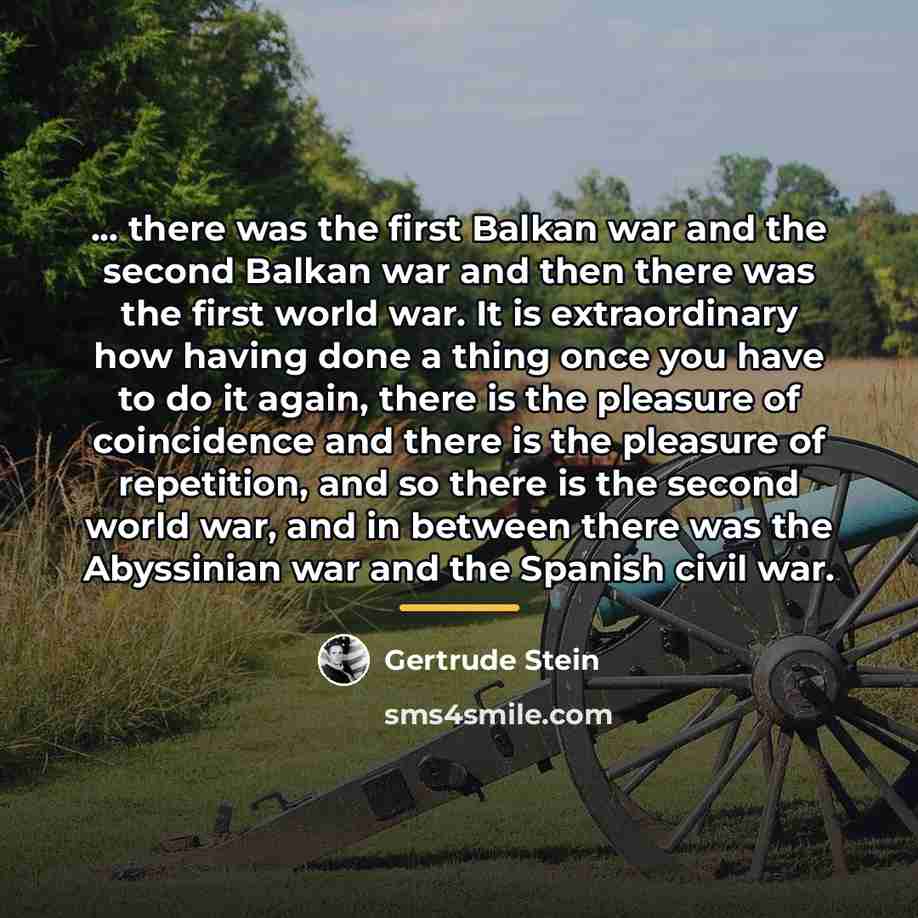 “... there was the first Balkan war and the second…” quote by Gertrude Stein