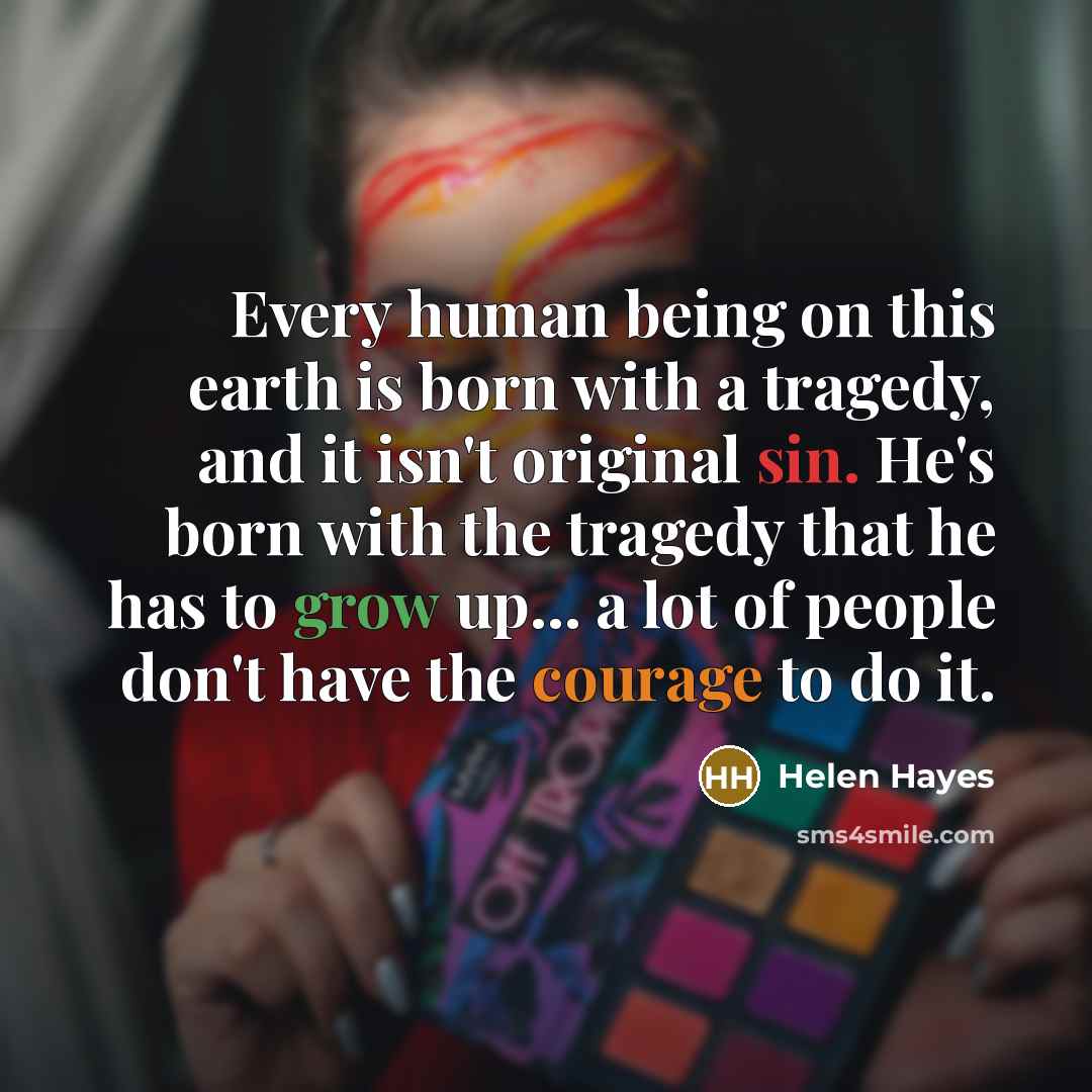 “Every human being on this earth is born with a…” quote by Helen Hayes