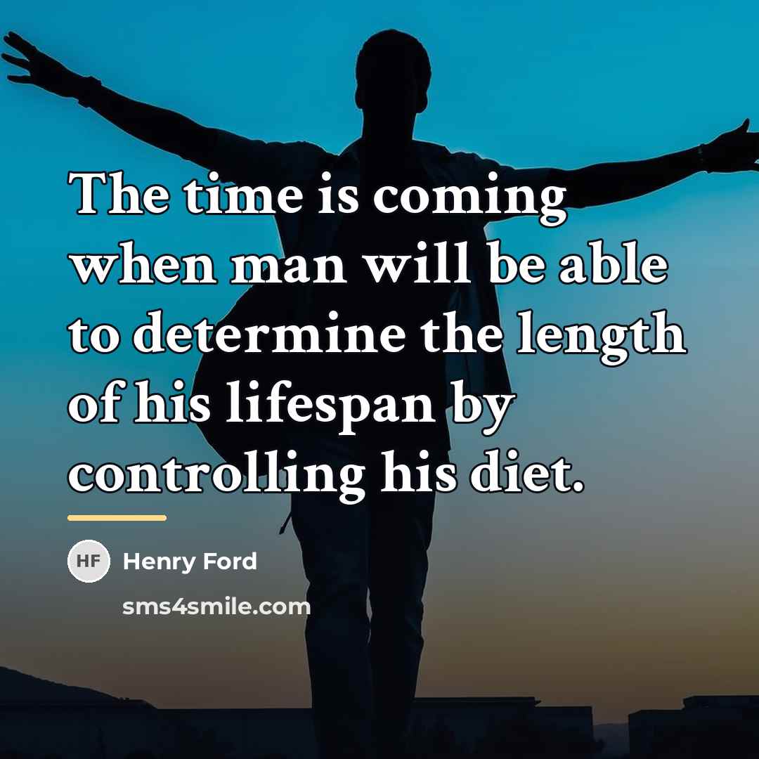 “The time is coming when man will be able to…” quote by Henry Ford