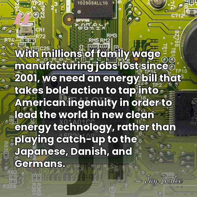 With millions of family wage manufacturing jobs lost since 2001, we need&hellip; - Jay Inslee