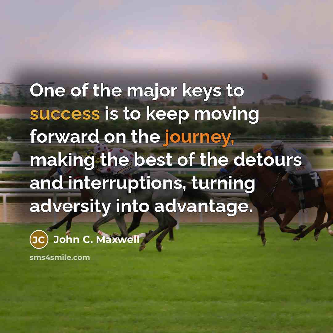 “One of the major keys to success is to keep…” quote by John C. Maxwell