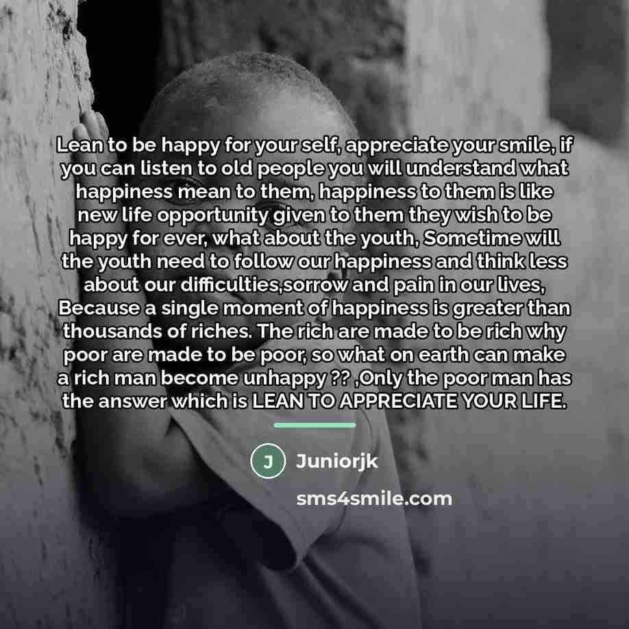 “Lean to be happy for your self, appreciate your smile,…” quote by Juniorjk