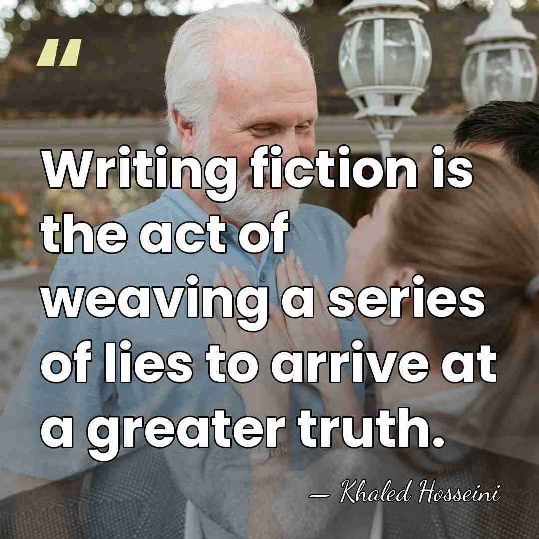 Writing fiction is the act of weaving a series of lies to&hellip; - Khaled Hosseini