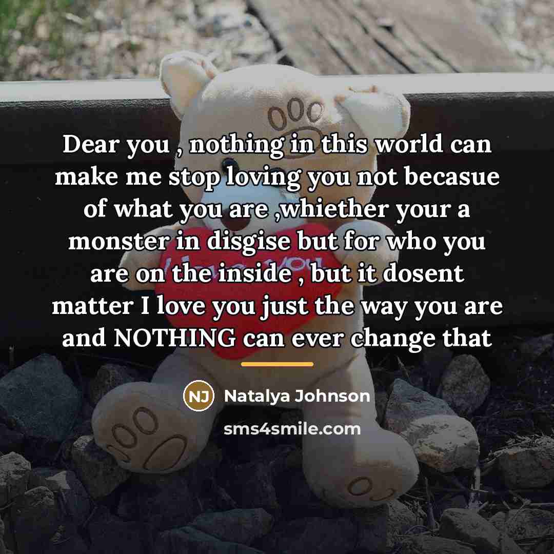 “Dear you , nothing in this world can make me…” quote by Natalya Johnson