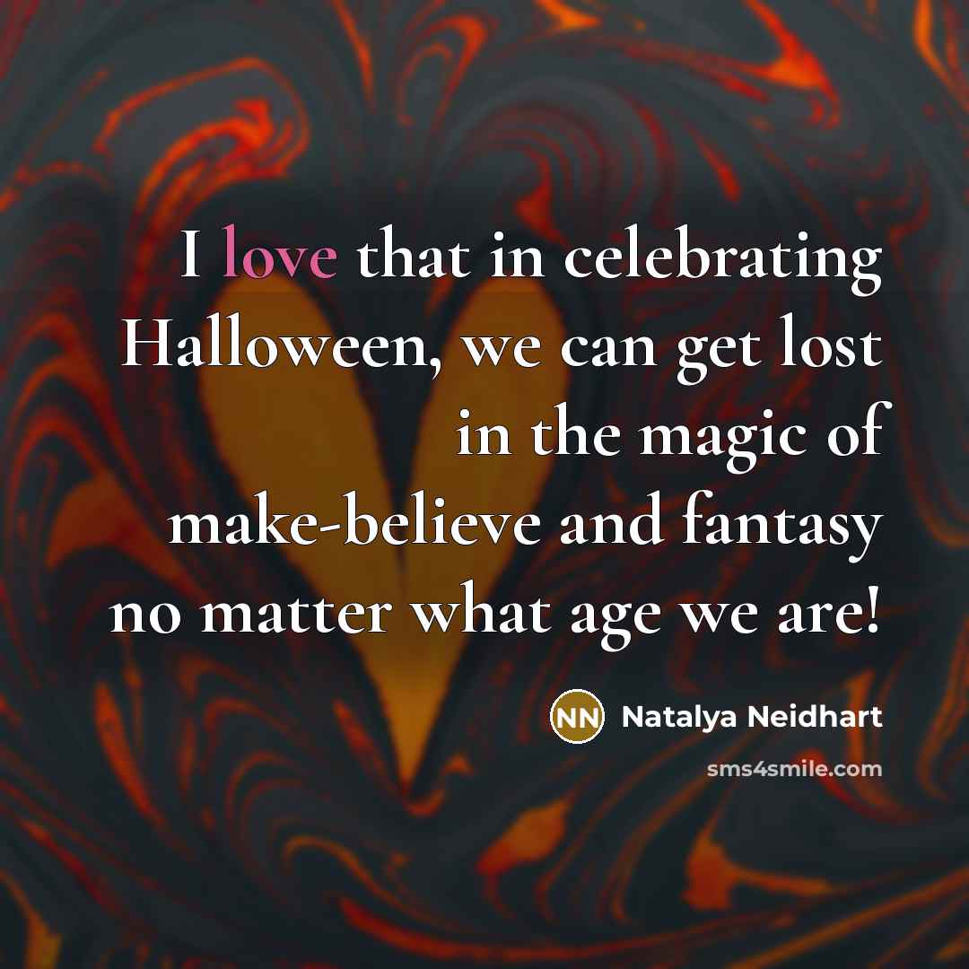 “I love that in celebrating Halloween, we can get lost…” quote by Natalya Neidhart