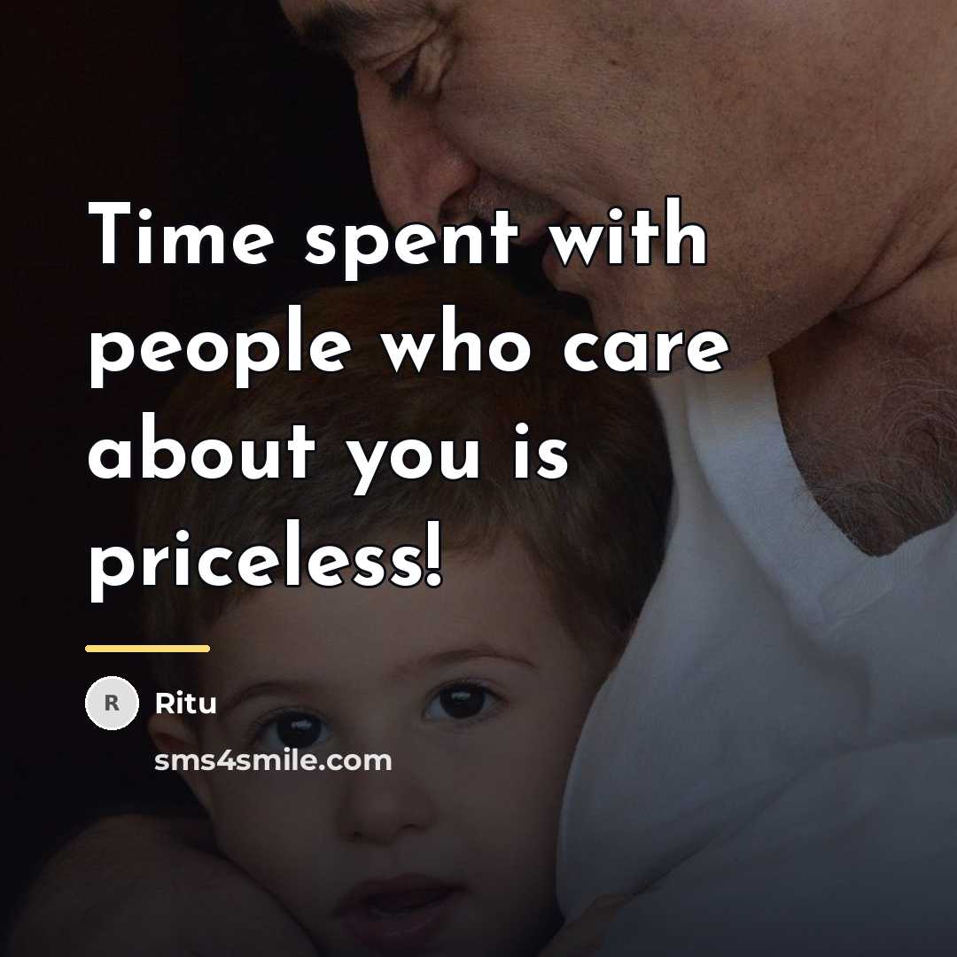 “Time spent with people who care about you is priceless!…” quote by Ritu