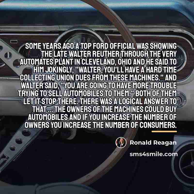 “Some years ago a top Ford official was showing the…” quote by Ronald Reagan