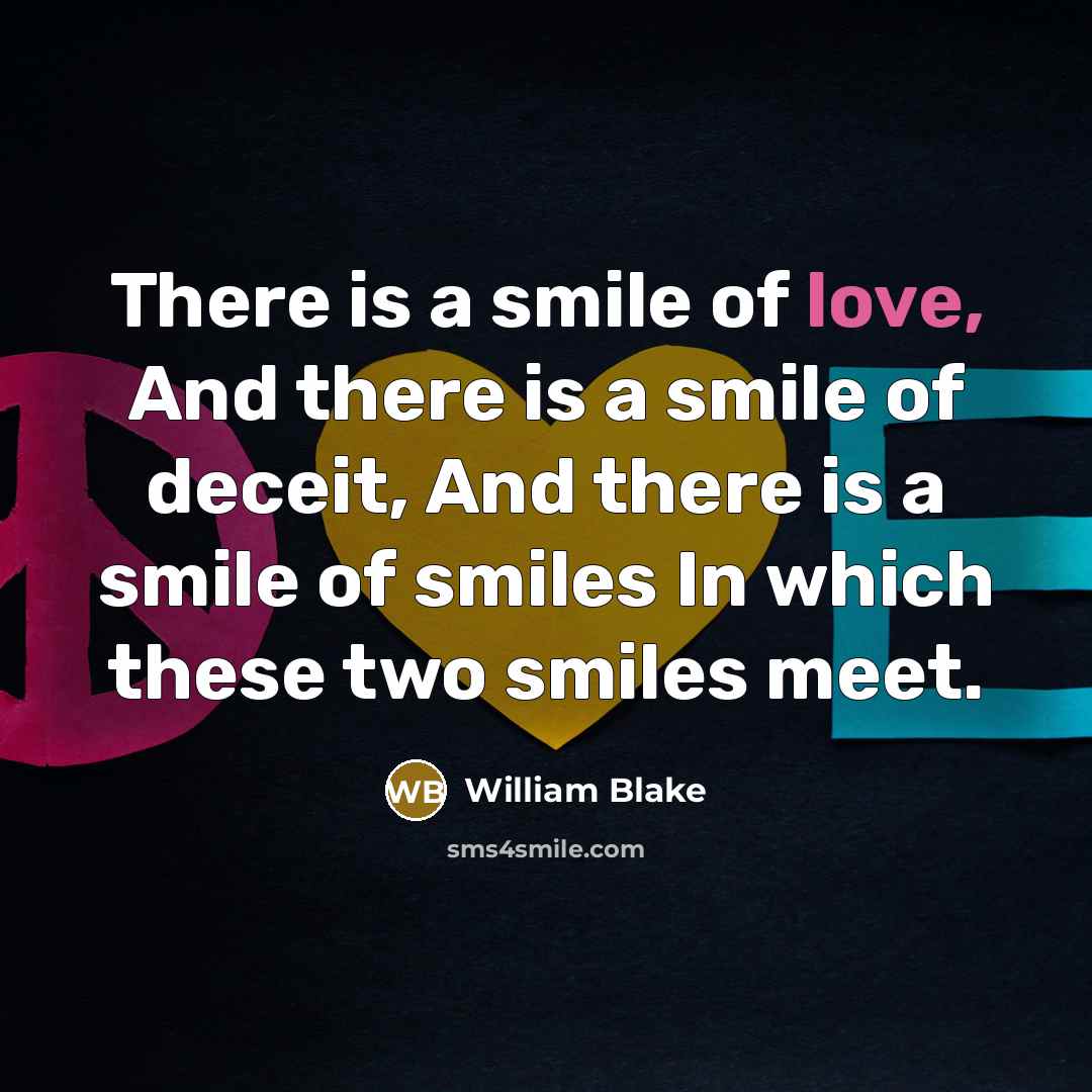 “There is a smile of love, And there is a…” quote by William Blake