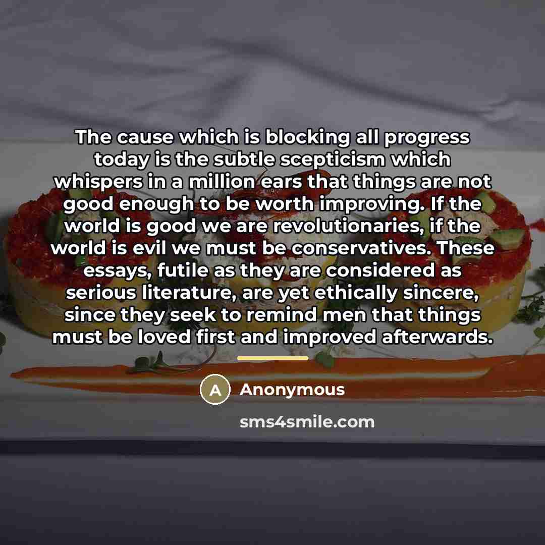 “The cause which is blocking all progress today is the…” quote by Anonymous
