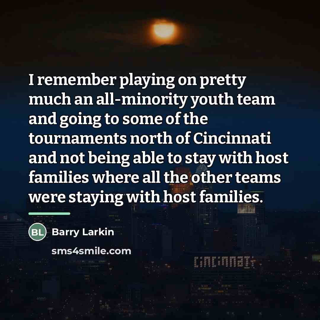 “I remember playing on pretty much an all-minority youth team…” quote by Barry Larkin
