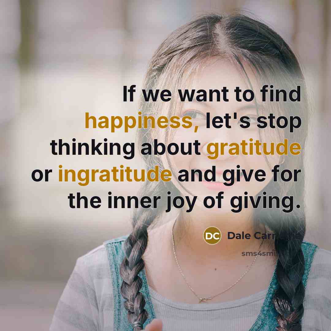 “If we want to find happiness, let's stop thinking about…” quote by Dale Carnegie