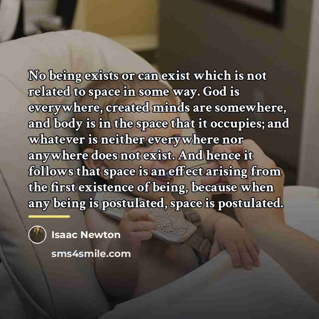 “No being exists or can exist which is not related…” quote by Isaac Newton