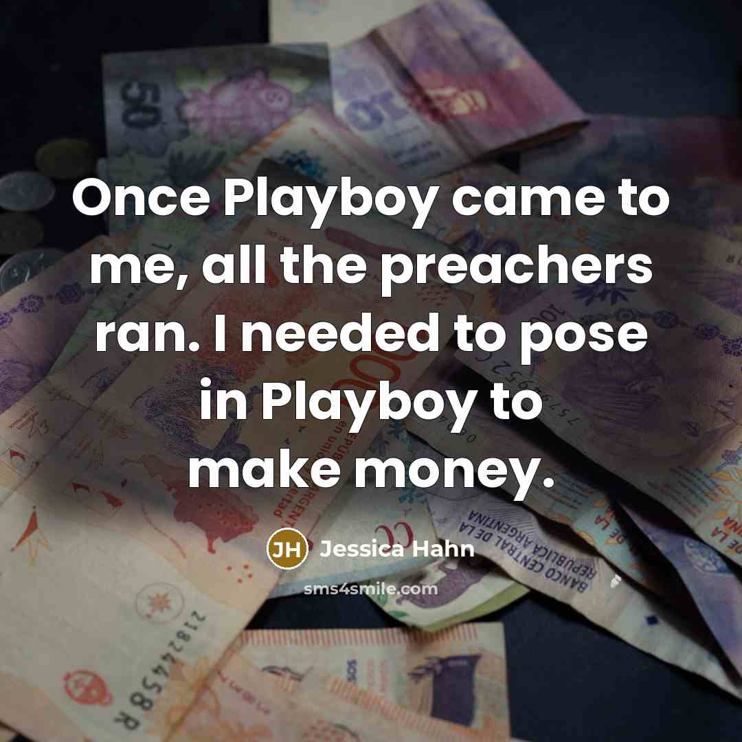 “Once Playboy came to me, all the preachers ran. I…” quote by Jessica Hahn