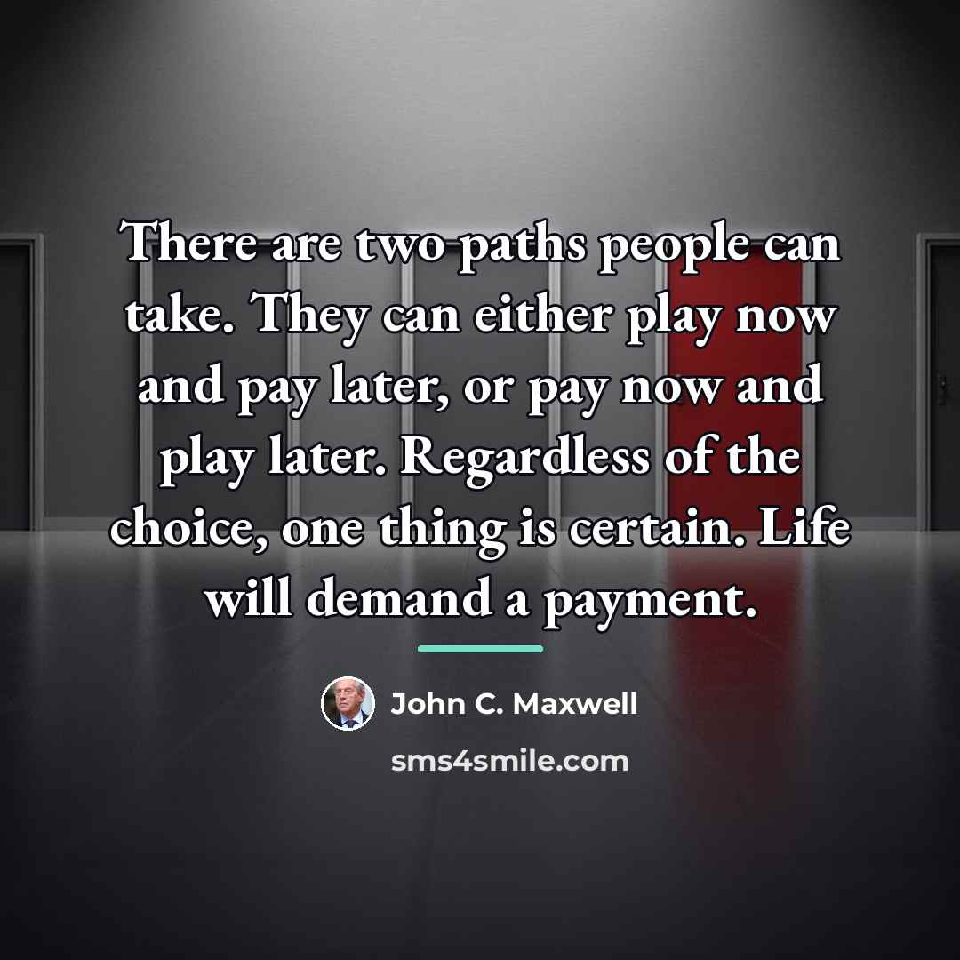 “There are two paths people can take. They can either…” quote by John C. Maxwell