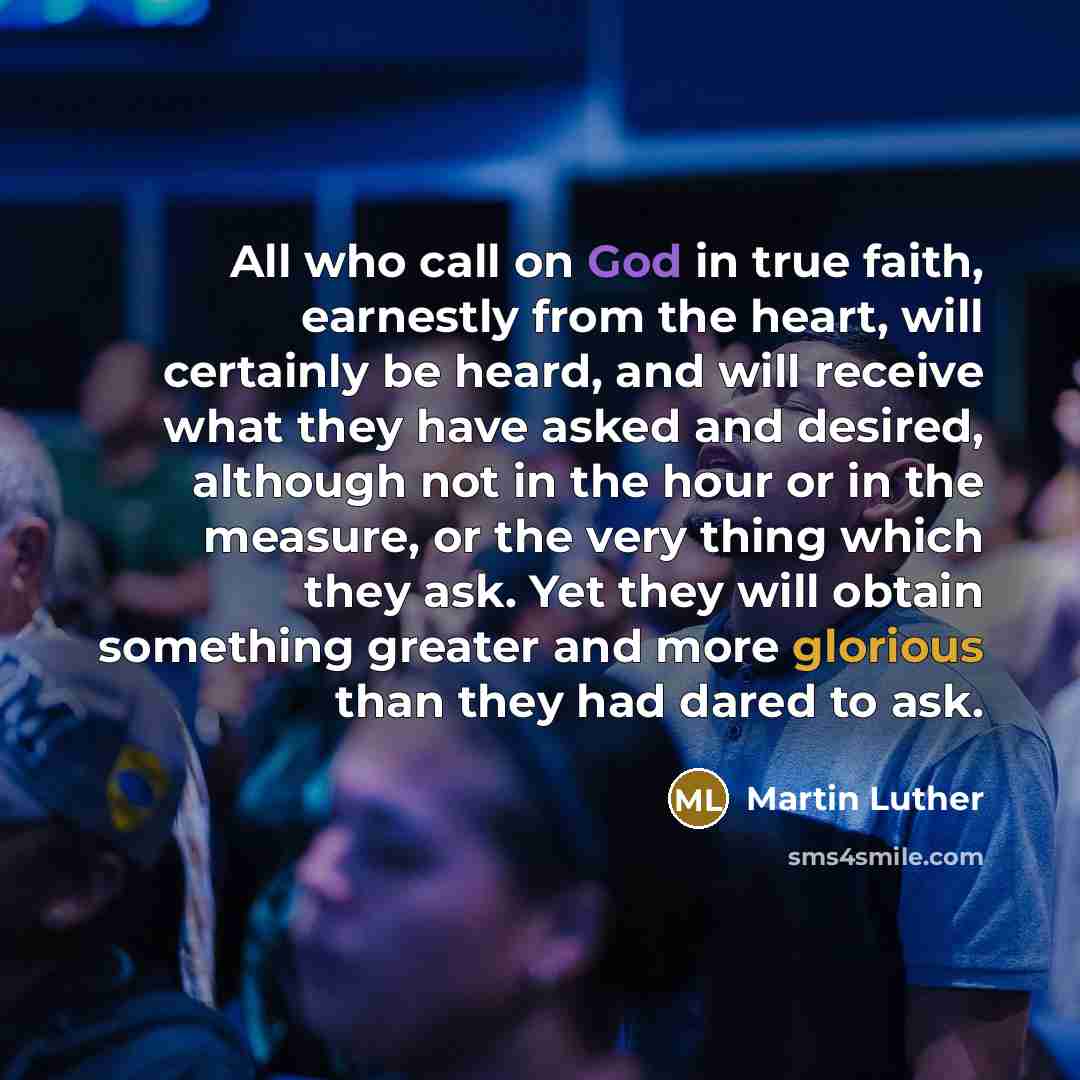 “All who call on God in true faith, earnestly from…” quote by Martin Luther