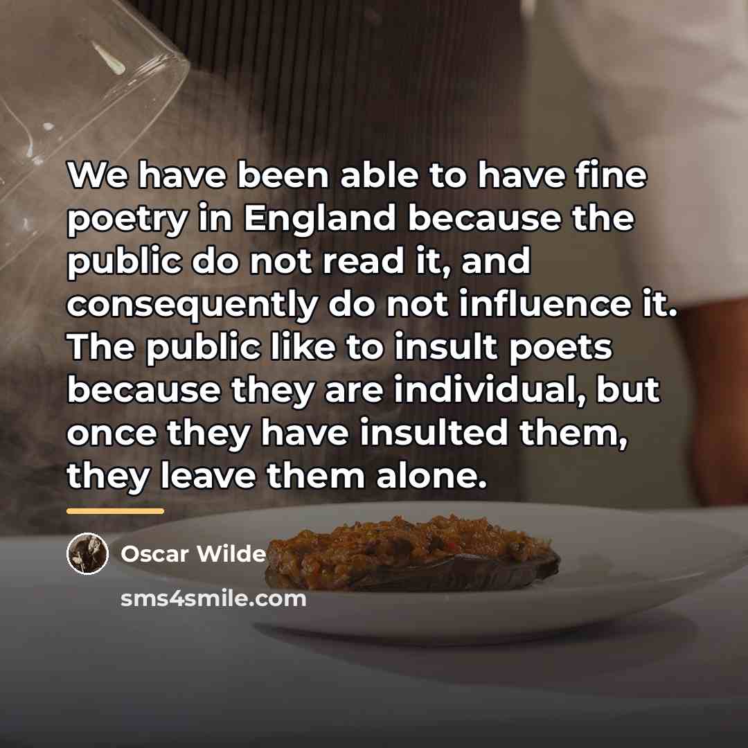 “We have been able to have fine poetry in England…” quote by Oscar Wilde