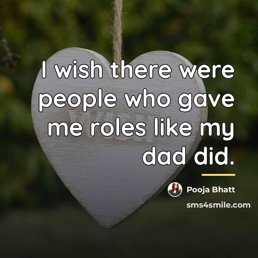 “I wish there were people who gave me roles like…” quote by Pooja Bhatt