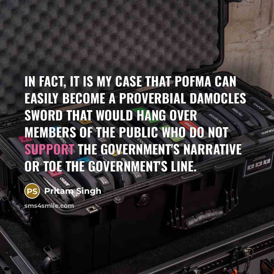 “In fact, it is my case that POFMA can easily…” quote by Pritam Singh