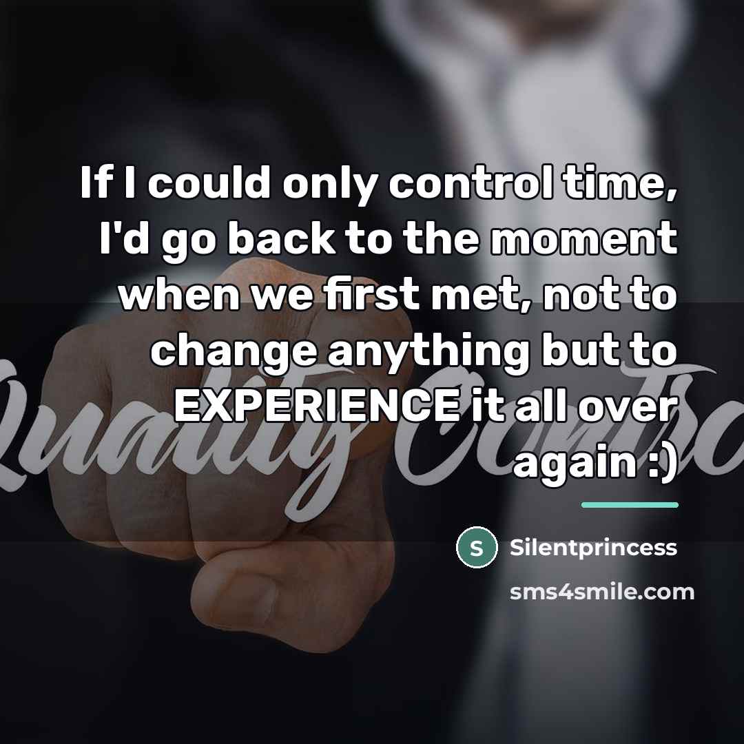 “If I could only control time, I'd go back to…” quote by Silentprincess