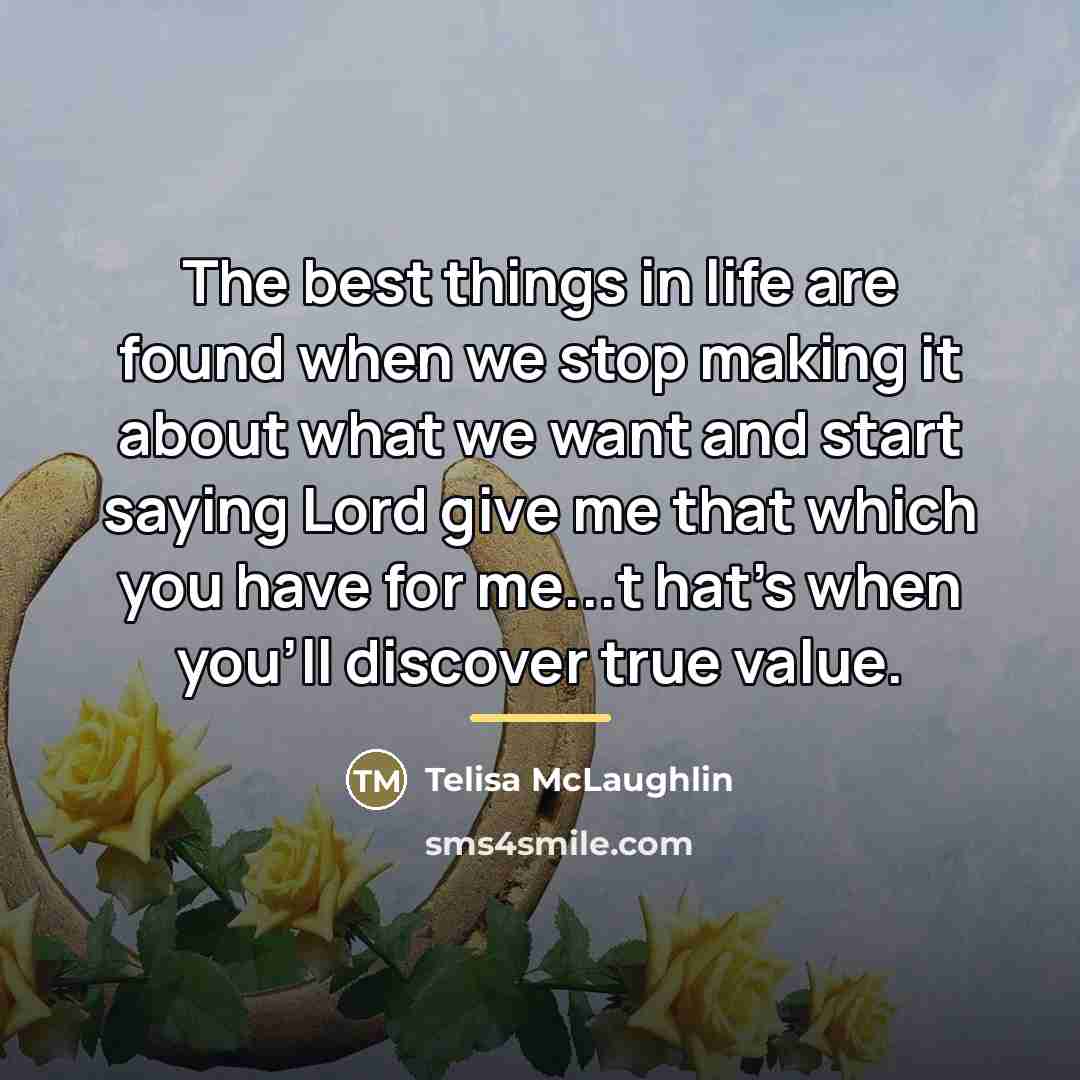 “The best things in life are found when we stop…” quote by Telisa McLaughlin