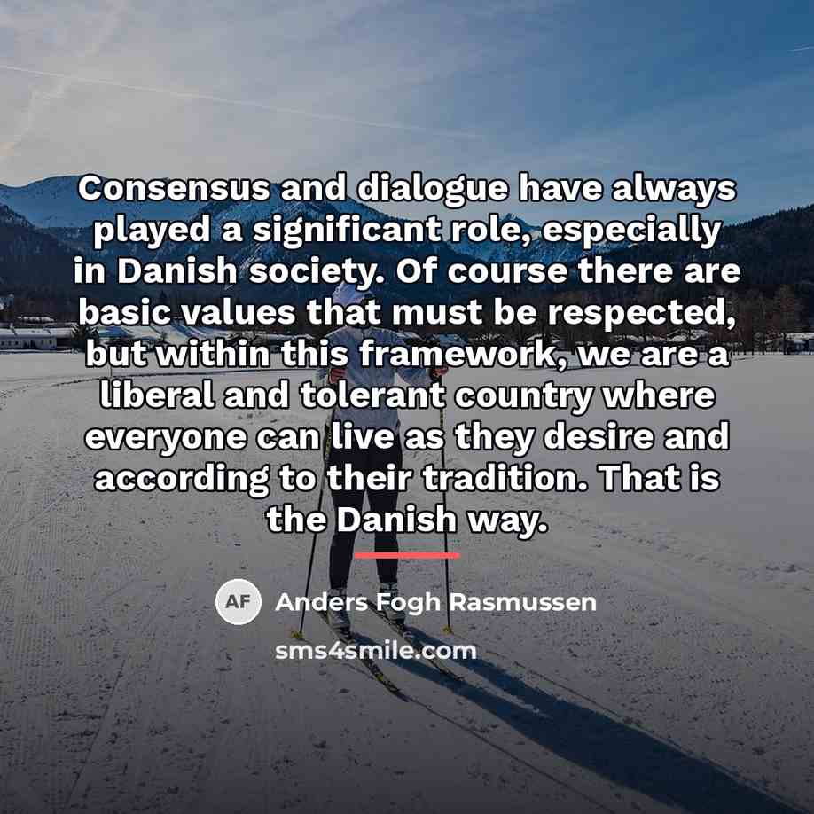 “Consensus and dialogue have always played a significant role, especially…” quote by Anders Fogh Rasmussen
