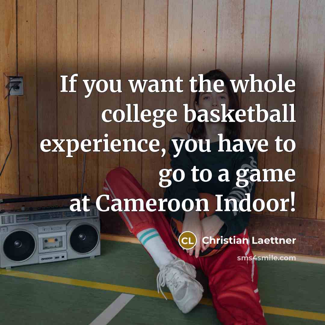 “If you want the whole college basketball experience, you have…” quote by Christian Laettner