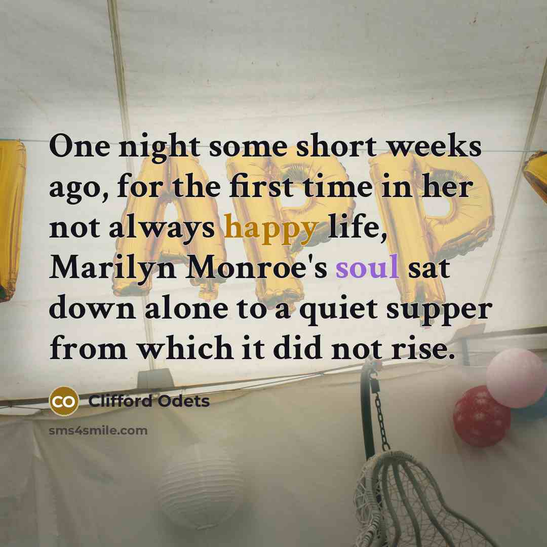 “One night some short weeks ago, for the first time…” quote by Clifford Odets