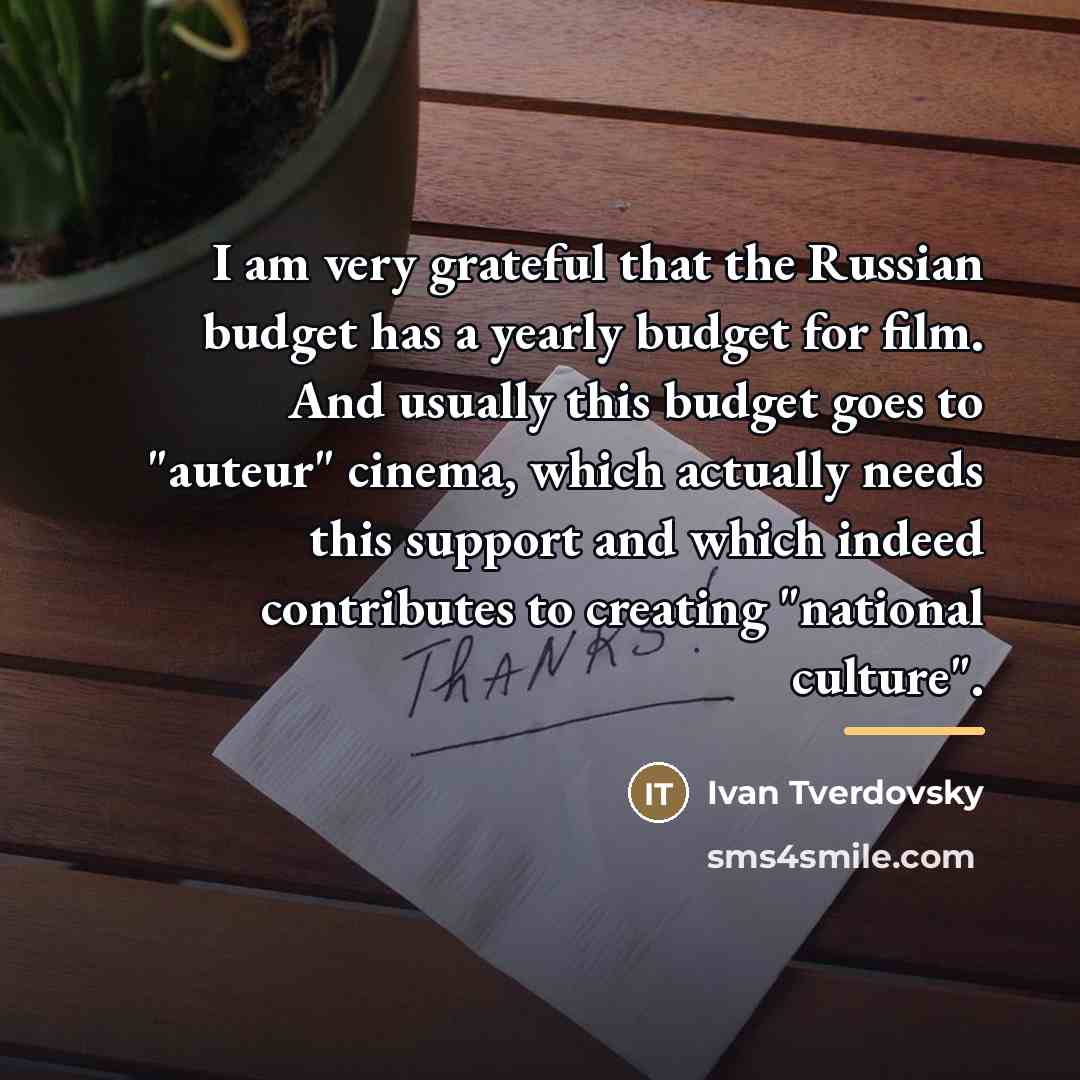 “I am very grateful that the Russian budget has a…” quote by Ivan Tverdovsky