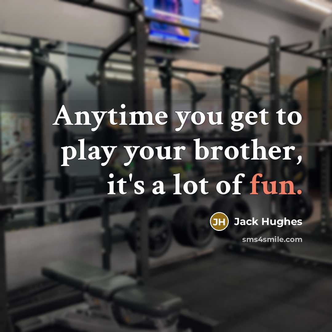 “Anytime you get to play your brother, it's a lot…” quote by Jack Hughes
