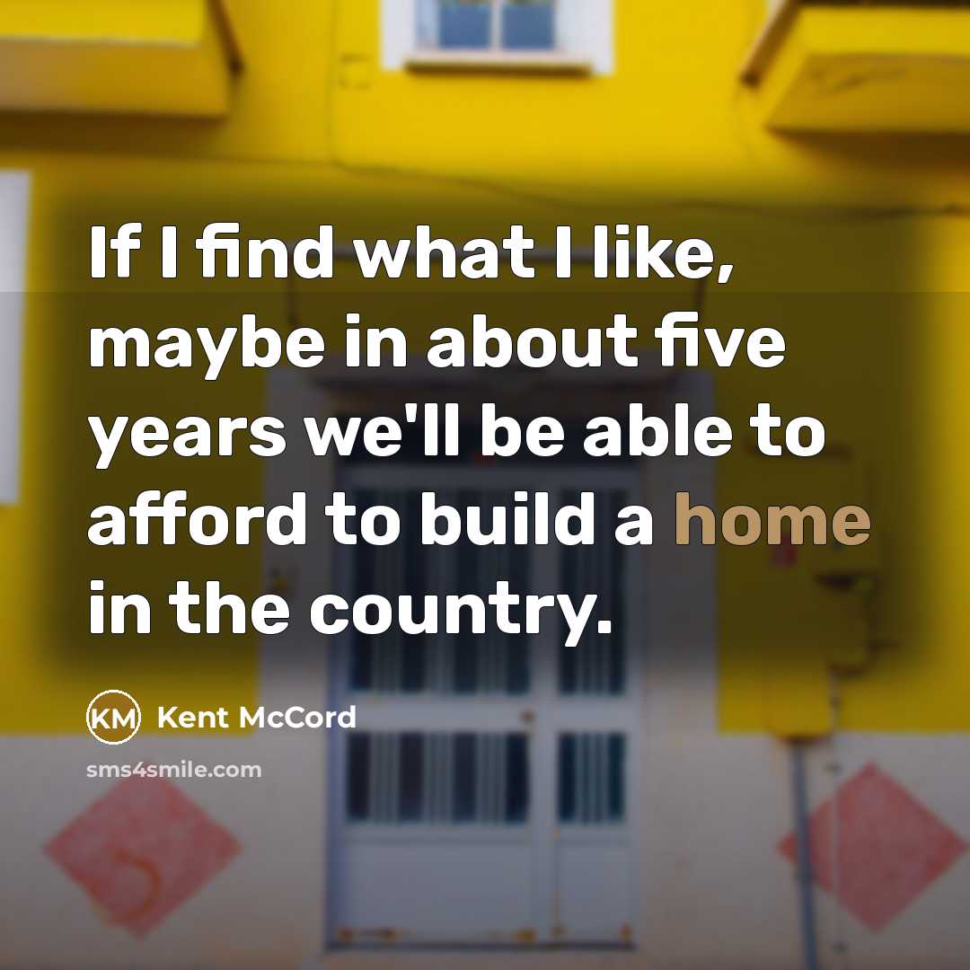 “If I find what I like, maybe in about five…” quote by Kent McCord