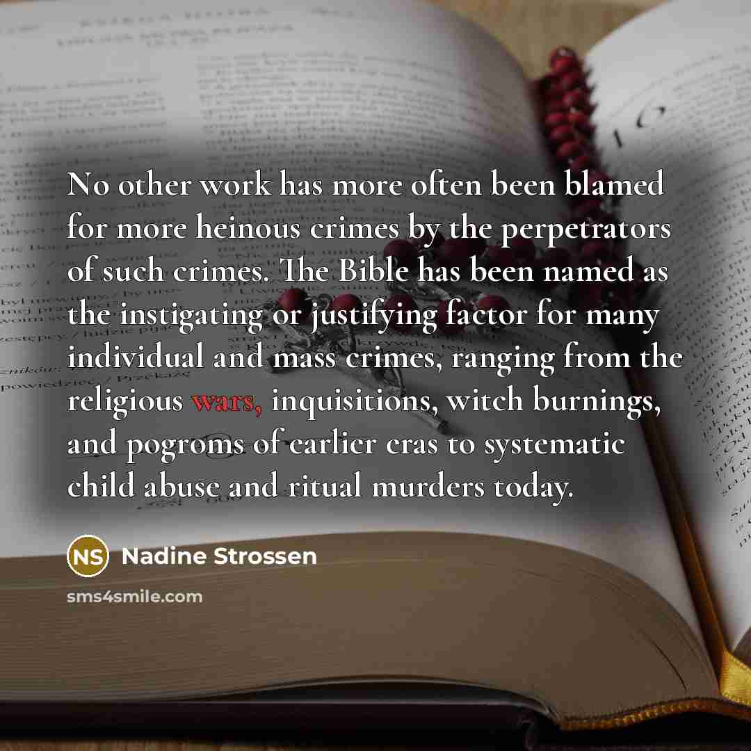 “No other work has more often been blamed for more…” quote by Nadine Strossen
