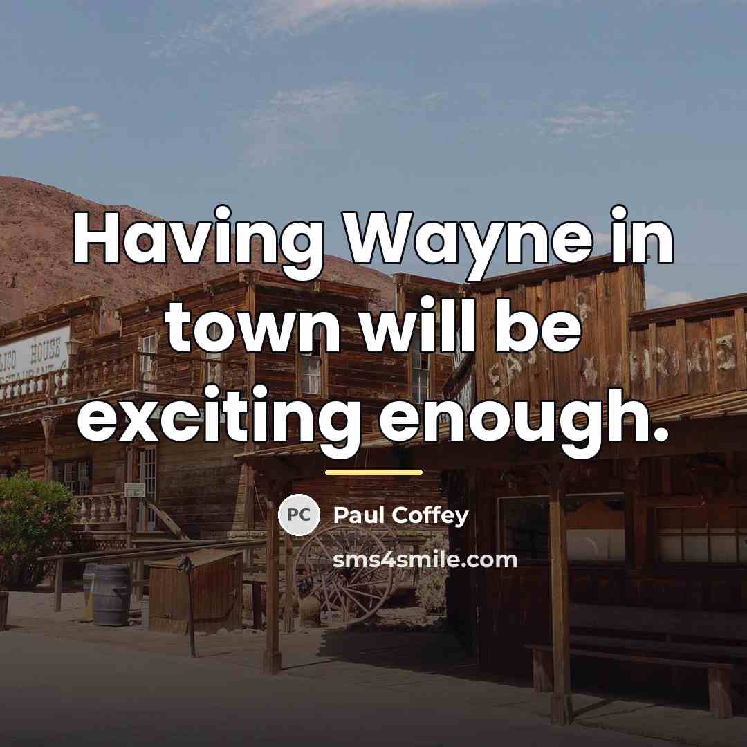 “Having Wayne in town will be exciting enough.…” quote by Paul Coffey