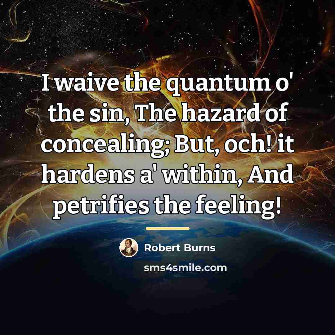 “I waive the quantum o' the sin, The hazard of…” quote by Robert Burns